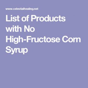 sign stating list of products with no high fructose corn syrup