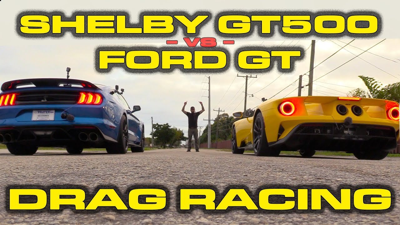 Ford GT vs 2020 Mustang Shelby GT500 drag race